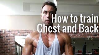 How to Train  Back- Chest