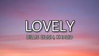 Billie Eilish - Lovely ft. Khalid (Lyrics)