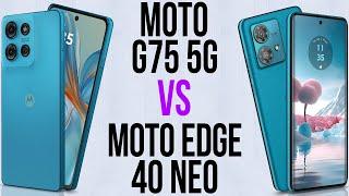 Moto G75 5G vs Motorola Edge 40 Neo (Comparativo & Preços)