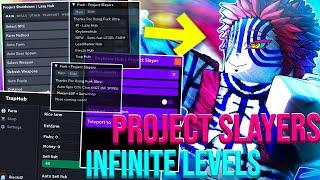 [INFINITE LEVELS] ROBLOX Project Slayers Hack Script GUI : Auto Farm, Infinite Spin! *Pastebin 2022*