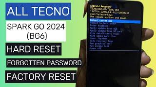 All Tecno Spark Go 2024 (BG6) Hard Reset || Format Data || Forgotten Screen Lock