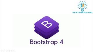 Bootstrap4  - Overview | GKTCS Innovations