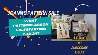 Pattern Sale: What patterns are on sale at your local Joann Fabric starting today 7/18/24? #patterns