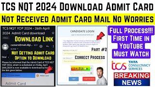 Step by Step Detailed Process How and Where to Check TCS NQT Exam Status and Download TCS Admit Card