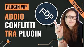 Goodbye wordpress plugin conflicts with FDP, disable what you need and where you need it!