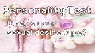 Personality test- What's your sexual desire type?(English versions)