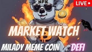 MILADY MEME COIN  JASMY COIN  BTC  $NFK  CAW  CRONOS  DEFI   \ MARKET WATCH \   ***WE ARE LIVE***