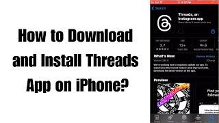 How to Download and Install Threads App on iPhone?