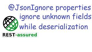 #25 @JsonIgnoreProperties annotation:  To ignore unknown fields while deserialising response
