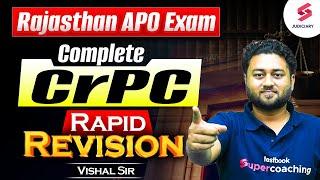 Complete  CrPC for Rajasthan APO 2024 Exam  | APO Complete syllabus Revision I Vishal Sir