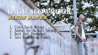 LAGU SLOWROCK BIKIN BAPER