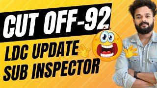 CUT OFF-92SUB INSPECTOR ,LDC UPDATES | KERALA PSC | PSC UPDATES @knowledgefactoryjobupdates