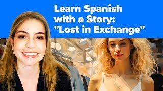 Learn to talk about money in Spanish with a story lesson