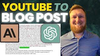 YouTube to Blog Post Using ChatGPT Plus and Claude AI