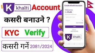 How to Create Khalti Account And Verify From Mobile 2024 | Mobile Bata Khalti Account Kasari banaune