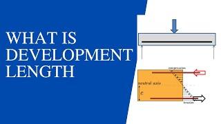 What is development length in Reinforced Concrete? Why Development Length is important?