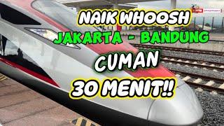 Naik Whoosh, Jakarta Bandung Cuman 30 Menit!