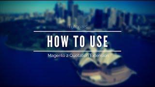 How To Use Magento 2 Customer Quotation Extension Fast & Effectively | Landofcoder