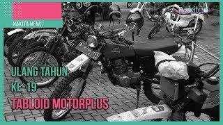 Nakita News - Ulang Tahun Tabloid MotorPlus ke 19