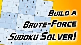 Build a Brute-Force Sudoku Solver!