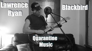 BLACKBIRD COVER LIVE - (BEATLES) -  LAWRENCE RYAN