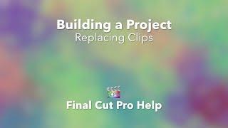 Mastering Final Cut Pro X: How to Effortlessly Replace Clips in Your Project