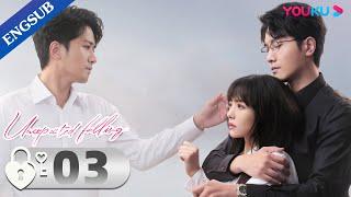 [Unexpected Falling] EP03 | Widow in Love with Her Rich Lawyer | Cai Wenjing / Peng Guanying | YOUKU