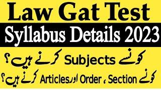 Law Gat Syllabus 2023 Complete Details | What is new Syllabus for Law gat | Law Gat Subjects details