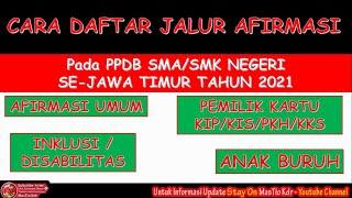 Cara Daftar Jalur Afirmasi (SMA/SMK) pada PPDB Jatim Tahun 2021