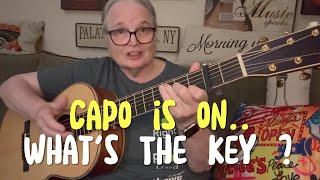 Learn The Easy Way!  Find the Key Using A Capo ** Practical Approach On The Guitar.      #guitar