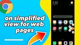 How To Turn on simplified View For web Pages On Google Chrome