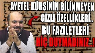 AYETEL KÜRSİNİN BİLİNMEYEN GİZLİ ÖZELLİKLERİ..BU FAZİLETLERİ HİÇ DUYMADINIZ..!