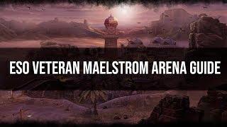 ESO Veteran Maelstrom Arena Guide