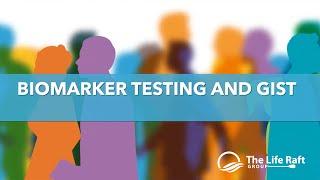 Biomarker Testing & GIST