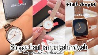 SHOPEE HAUL JAM TANGAN MEWAH TAPI MURAH RACUN TIKTOK