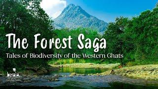 The Forest Saga | Tales of biodiversity of the Western Ghats | Kerala Tourism