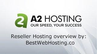 ᐉ A2 RESELLER HOSTING - launch your own web host company - overview by Best Web Hosting