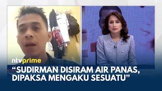 [FULL] Kasus Vina, Keluarga: Cari Novum, Sudirman Disiram Air Panas dan Dipaksa Mengaku | NTV PRIME