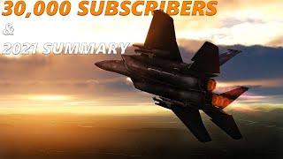 30,000 Subscribers And 2021 Compilation & Summary | DCS World