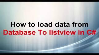 How to load data from database into listview in C#