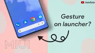 How to Enable GESTURE in Custom Launcher on MiUI | MiUI 15 | ANDRORADAR