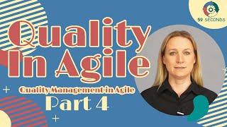 Quality Management in Agile and What is Quality in Agile