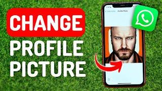How to Change Profile Picture on Whatsapp - Full Guide