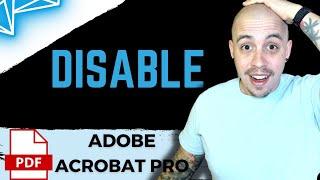 Disable new acrobat | Adobe Acrobat Pro Dc |