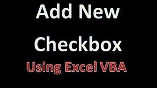Dynamically Add New Checkbox and Rename the Caption - Excel VBA
