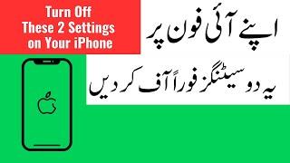 Turn Off These 2 Settings on Your iPhone Now