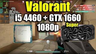 Valorant - i5 4460 + GTX 1660 Super