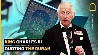 King Charles III quoting the Quran