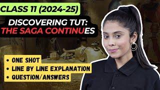 Discovering Tut class 11 English | Discovering Tut :The Saga continues | Full Explanation