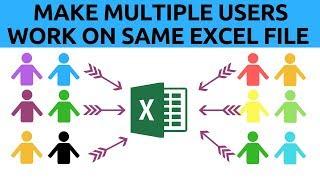 Let Multiple Users Work on Same Excel File At The Same Time